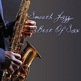 第168期：萨克斯群星璀璨 Smooth Jazz Best of Sax (2016)