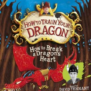 8.How to Break a Dragon's Heart- Read By David Tennant