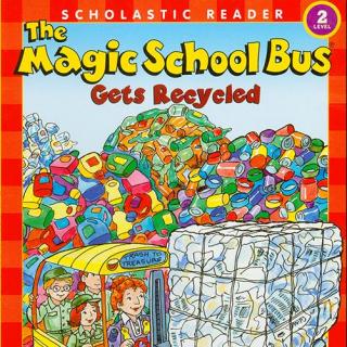 神奇校车 - The Magic School Bus Gets Recycled