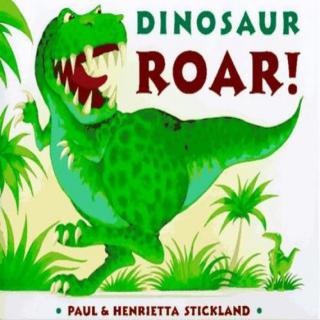 【故事讲读】dinosaur roar