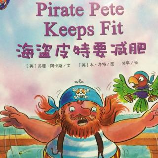 Pirate Pete Keeps Fit