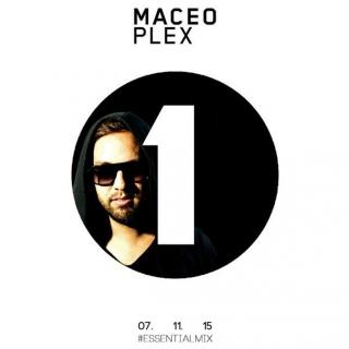 Maceo Plex - Essential Mix - 07 Nov 2015