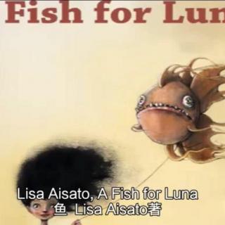 英文绘本配音故事《A Fish For Luna露娜的鱼》