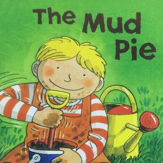 The mud pie-by teacher Moli