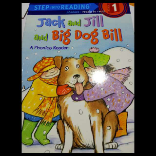 Jack and Jill and Big Dog Bill