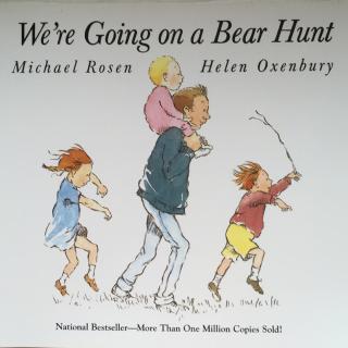 6 We are going on a bear hunt