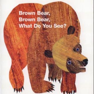 绘本之心029 - Brown Bear, Brown Bear,What Do You See? 