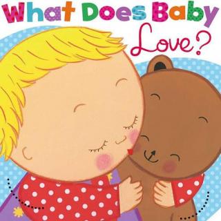 What Does Baby Love