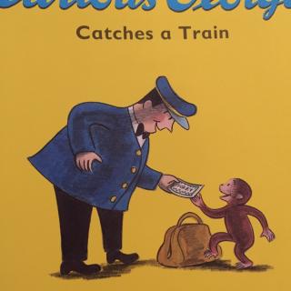 Curious George catches a Train