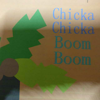 Chicka Chicka Boom Boom