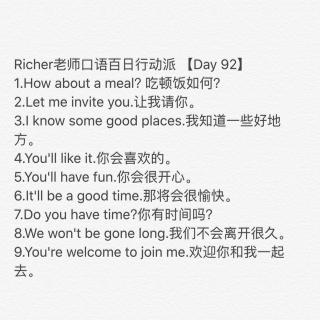  Richer老师口语百日行动派 【Day 92】 倒计时:9 主题:How about a meal?  
