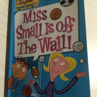 Ms Small is off the Wall 1-9