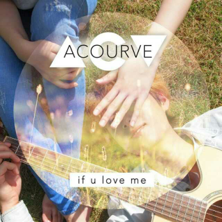 《if you love me》acourve【晚安曲】