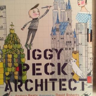 Iggy Peck, Archtect