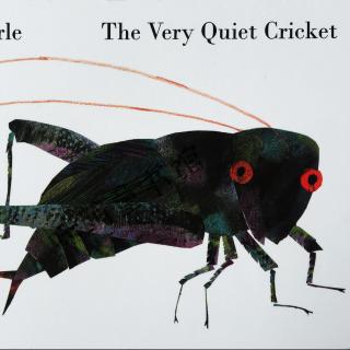 The Very Quiet Cricket 