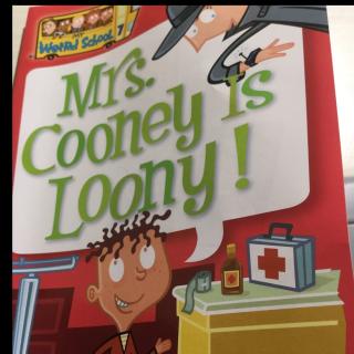 Mrs coonely is loony