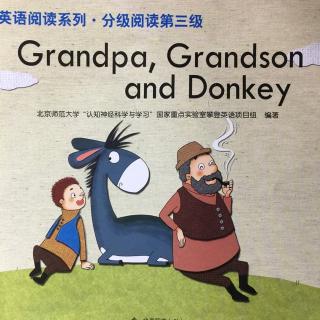 grandpa，grandson and donkey