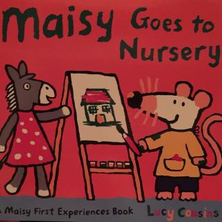 Maisy goes to nursery 小鼠波波上幼儿园