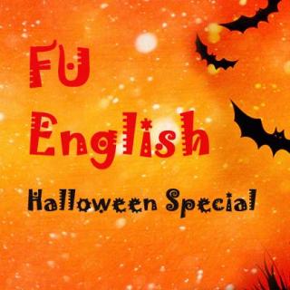 FU English Halloween Special万圣节特别节目