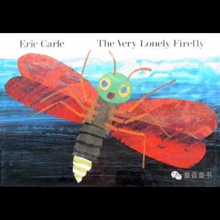 【Andy读绘本】The Very Lonely Firefly