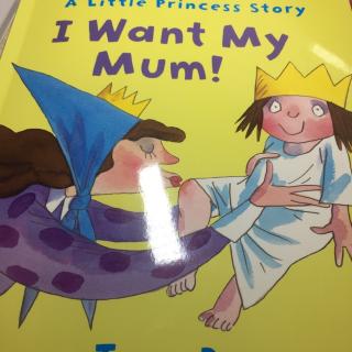 I want my mum