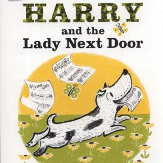 【听故事学英语】《Harry and Lady Next Door 2: Harry's First Try 哈利的第一