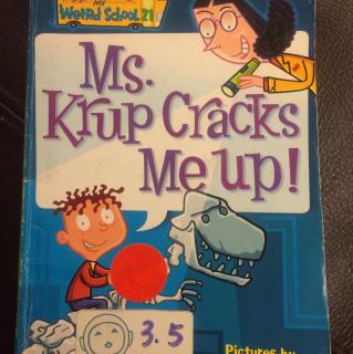 Ms. Krup Cracks Me up!