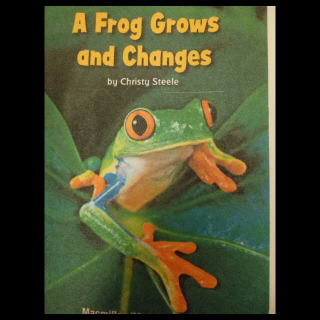 A  Frog Grows and changes