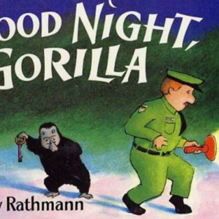 大怪物讲故事《goodnight gorilla》西瓜姐姐