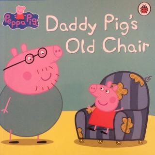 粉猪系列Daddy Pig’s Old Chair