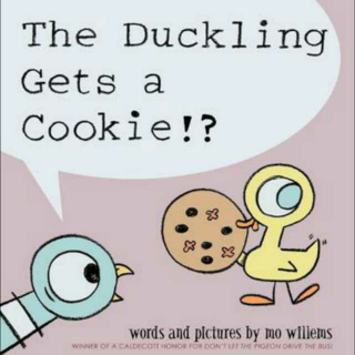 The Duckling Gets a Cookie!?