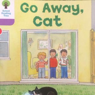 Go away, cat-By teacher Moli