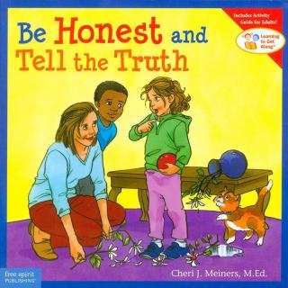 情商学习读本 Learning to Get Along Series - Be Honest and Tell the Truth