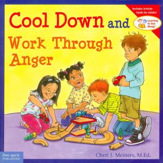 情商学习读本 Learning to Get Along Series - Cool Down and Work Through Anger