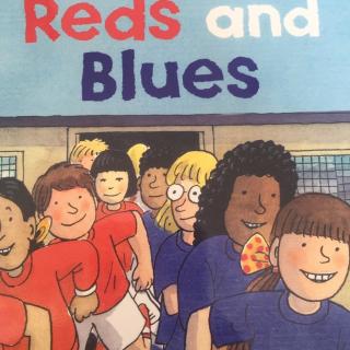 Reds and blues