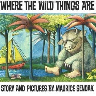 英文绘本《Where the Wild Things Are》野兽国