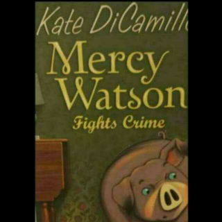 mercy Watson 3 chapter 13~15