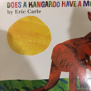 Does a kangaroo have a mother too袋鼠也有妈妈吗？