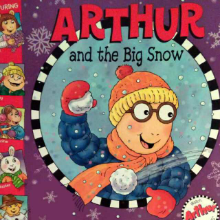 77. 【Arthur】Arthur and the Big Snow (by Lynn)