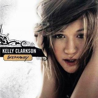- Kelly Clarkson