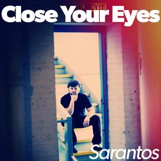 Sarantos - Close Your Eyes