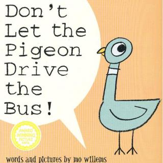 别让鸽子开巴士 Don't let the pigeon drive the bus! 