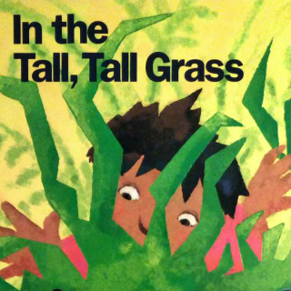 81. In the Tall, Tall Grass