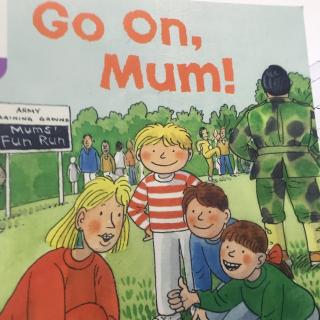 Go on, mum!