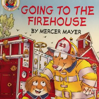 going to the firehouse