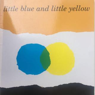 【Coco老师读绘本】Little blue and little yellow小蓝和小黄