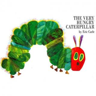  The Very Hungry Caterpillar非常饥饿的毛毛虫