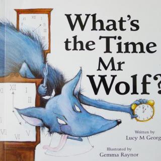 廖彩杏推荐英文绘本故事《What's the Time Mr. Wolf》