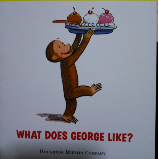 好奇猴what dose George like