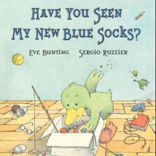 【Wendy讲故事】Have you seen my new blue socks？ 谁见过我的蓝色新袜子？
